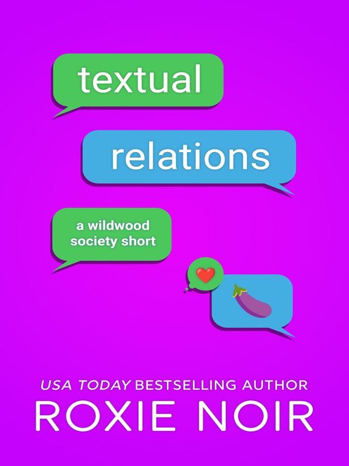 Title details for Textual Relations by Roxie Noir - Wait list